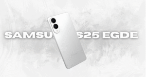 The Samsung S25 Edge Is Here – And It’s a Total Game-Changer